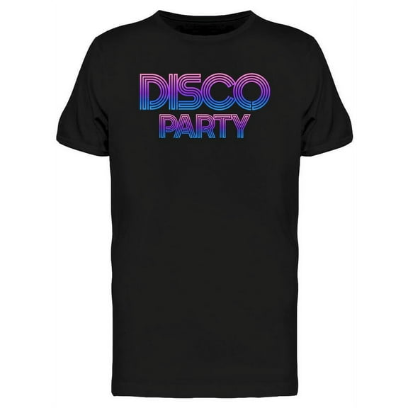 Disco Party Text T-Shirt Men -Image by Shutterstock, Male Medium