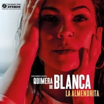 Blanca la Almendrita - Quimera - Music & Performance - CD