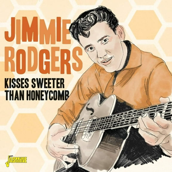 Jimmie Rodgers - Kisses Sweeter Than Honeycomb - Music & Performance - CD