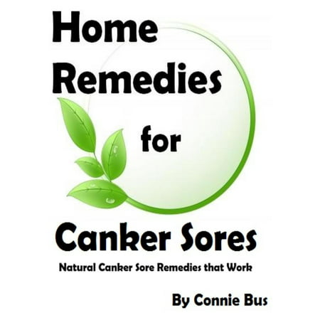 Home Remedies for Canker Sores: Canker Sore Remedies that Work - (Best Home Remedy For Canker Sores)