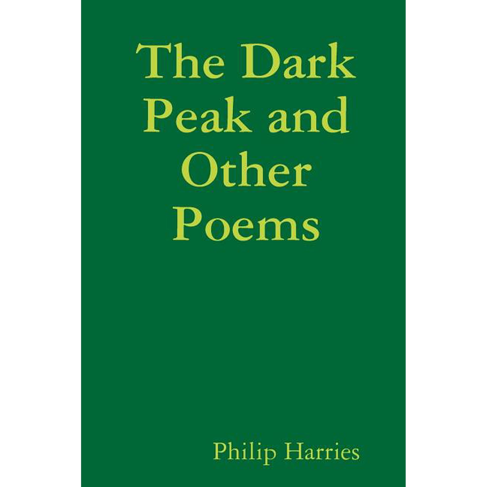 The Dark Peak and Other Poems (Paperback)