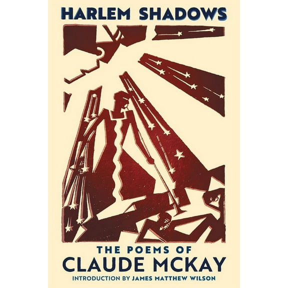 Harlem Shadows: The Poems of Claude McKay, (Paperback)