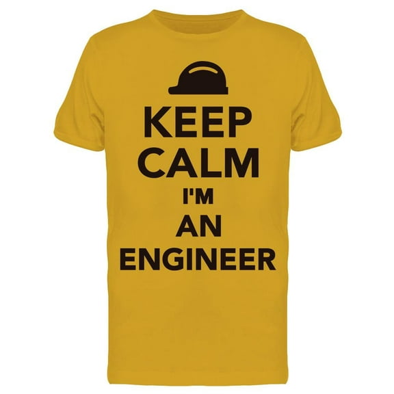 Keep Calm I'm An Engineer T-Shirt Men -Image by Shutterstock, Male Small