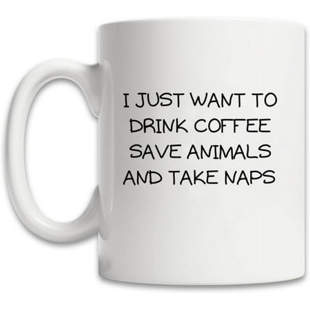 

MissDaisy-I Just Want to Drink Coffee Save Animals Take Naps Funny Coffee Mug 11oz - Unique Gift For Animal Lovers - Best Pet Lover Gifts - Veterinarian Dog Mom Cat Mom Animal Rescue Vet Tech