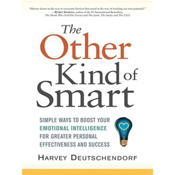 Pre-Owned The Other Kind of Smart: Simple Ways to Boost Your Emotional Intelligence for Greater Personal Effectiveness and Success (Paperback) 0814414052 9780814414057