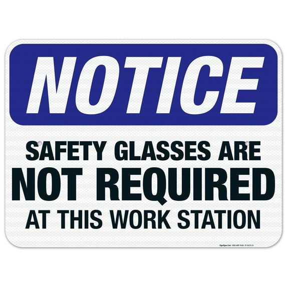 Safety Glasses Are Not Required At This Work Station SIgn , OSHA Sign, 18x24 Reflective Aluminum EGP