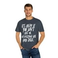 thumbnail image 4 of It's Okay If You Don't Like Me Sassy | Sassy Girl Introvert | Sarcasm | Funny | Introvert Unisex Garment-Dyed T-shirt, 4 of 4