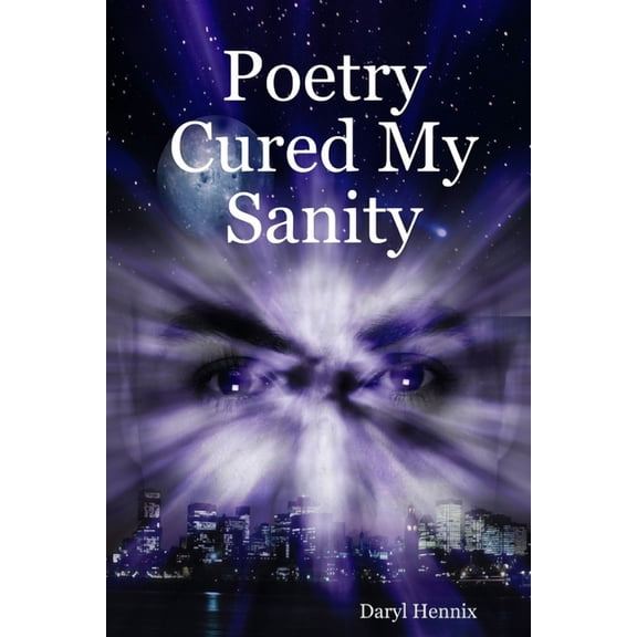 Poetry Cured My Sanity, (Paperback)