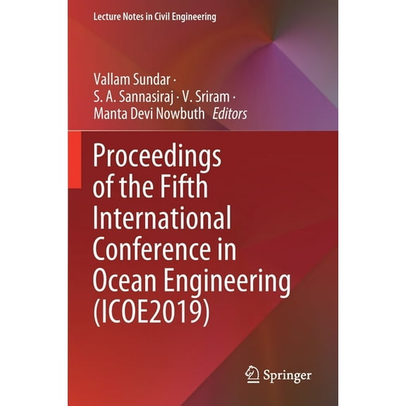Lecture Notes in Civil Engineering Proceedings of the Fifth International Conference in Ocean Engineering (Icoe2019), Book 106, (Paperback)
