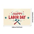 thumbnail image 5 of Decorative Design Labor Day Banner Festive Theme Happy Labor Holiday Display for Celebration Outdoor Event Indoor Party, 5 of 8