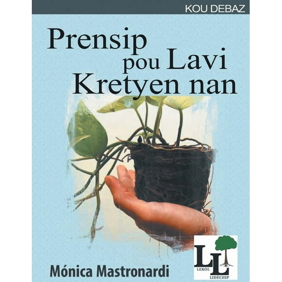 Prensip Pou Lavi Kretyen Nan (Paperback)