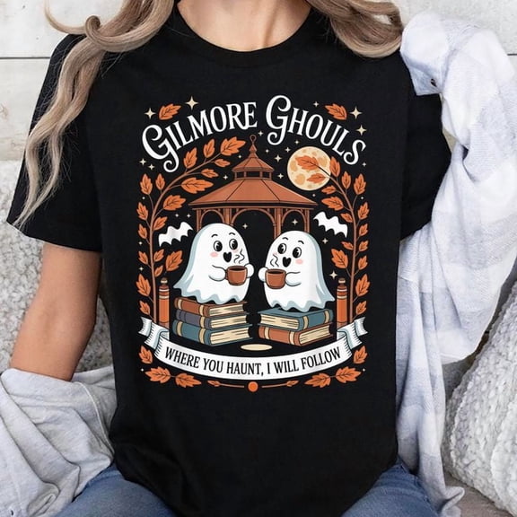 Gilmore Ghouls Where You Haunt I Will Follow Unisex T-Shirt, Sizes S-5XL, Gategoo