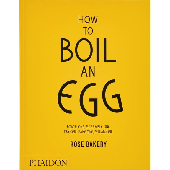 How to Boil an Egg: A Cookbook, (Hardcover)