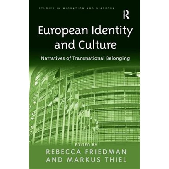 Pre-Owned European Identity and Culture: Narratives of Transnational Belonging, (Hardcover)