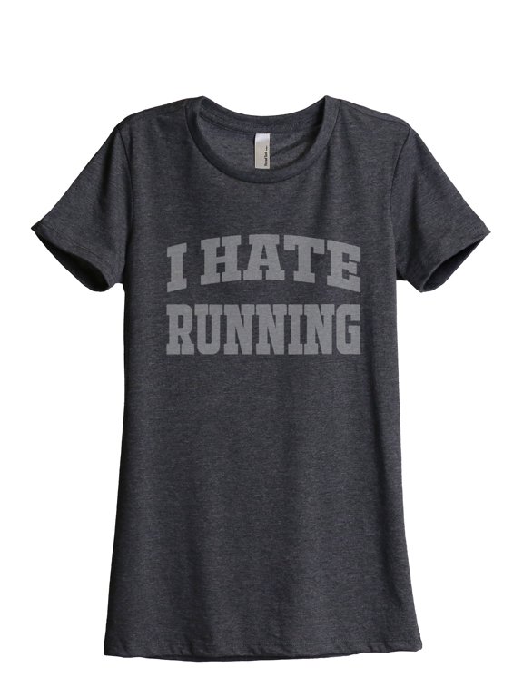 I Hate Running Women's Relaxed Crewneck T-Shirt Tee Charcoal Large