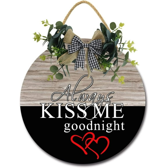 Eveokoki 12" Rustic Hanging Wooden Signs,Always Kiss Me Goodnight Family Sign Rustic Wall Decor Indoor and Outdoor Decoration Farmhouse Primitive for Home Wall Sign Door