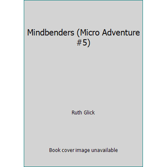 Pre-Owned Mindbenders (Micro Adventure #5) (Paperback) 0590331698 9780590331692