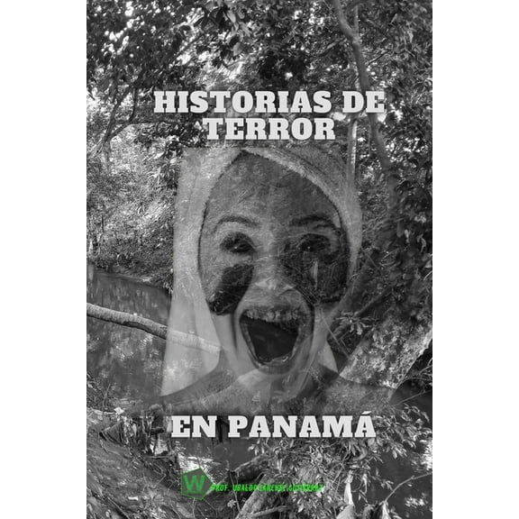 Leyendas panameñas de terror, (Paperback)