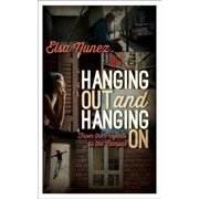 Angle View: Hanging Out and Hanging On : From the Projects to the Campus, Used [Paperback]