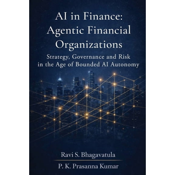 AI in Finance: Agentic Financial Organizations, (Paperback)