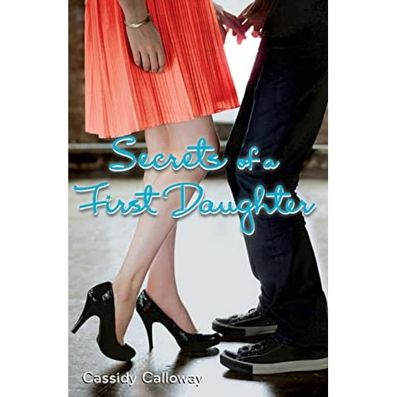 Pre-Owned Secrets of a First Daughter (Paperback) 0061724424 9780061724428