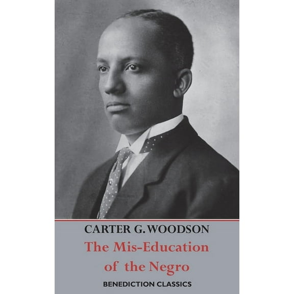 The Mis-Education of the Negro, (Hardcover)