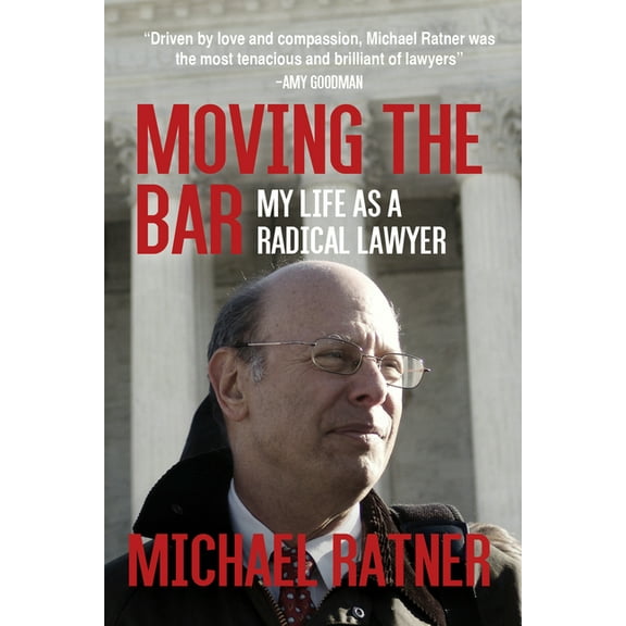 Moving the Bar: My Life as a Radical Lawyer, (Paperback)