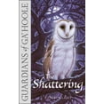 thumbnail image 1 of Pre-Owned The Shattering: Book 5 (Guardians of Ga’Hoole) (Paperback) 0007215215 9780007215218, 1 of 1