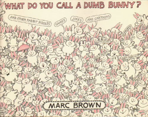 Dumb Rabbit Pre-Owned What do you call a dumb bunny?: And other rabbit riddles ...
