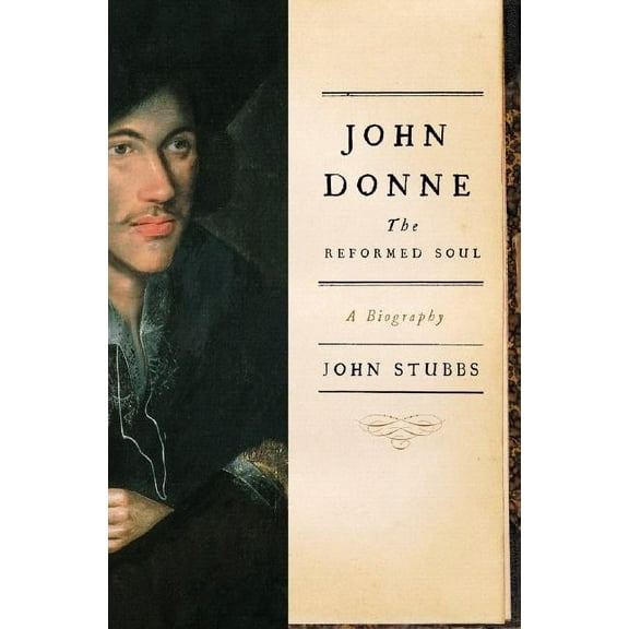 John Donne: The Reformed Soul, (Hardcover)