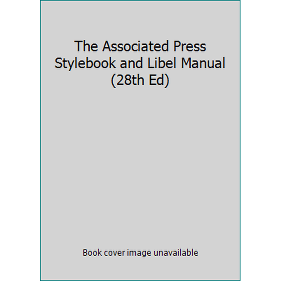 Pre-Owned The Associated Press Stylebook and Libel Manual (28th Ed) (Unknown) 0917360095 9780917360091
