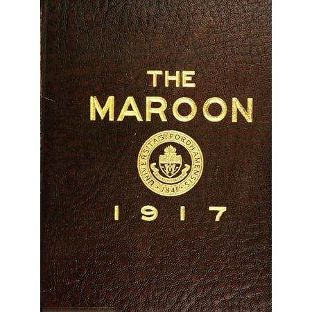 (Custom Reprint) Yearbook: 1917 Fordham University - Maroon Yearbook (New York, NY)
