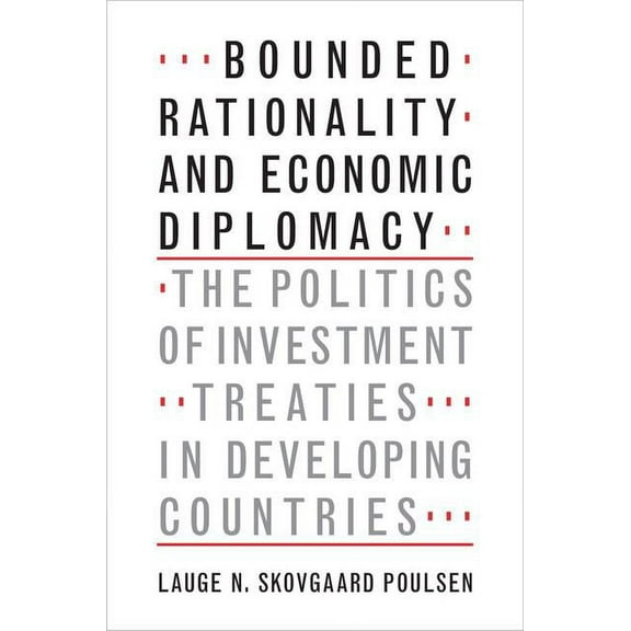 Bounded Rationality and Economic Diplomacy, (Hardcover)