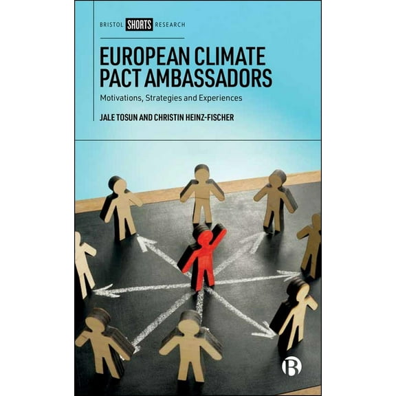 European Climate Pact Ambassadors: Motivations, Strategies, and Experiences, (Paperback)