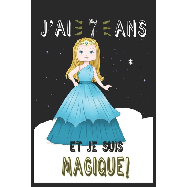 J Ai 7 Ans Et Je Suis Magique Carnet De Notes Un Carnet De Notes