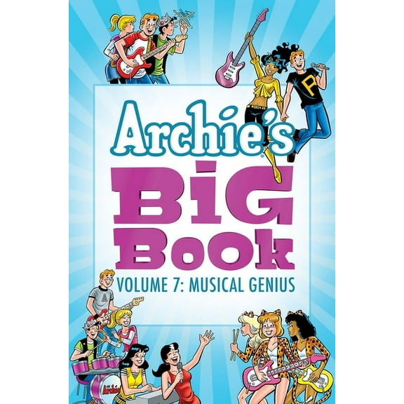 Archie's Big Book: Archie's Big Book Vol. 7 : Musical Genius (Series #7) (Paperback)