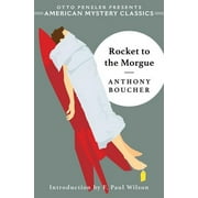 An American Mystery Classic: Rocket to the Morgue (Hardcover)