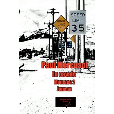 En cavale: Montana 2 Juneau (Paperback)