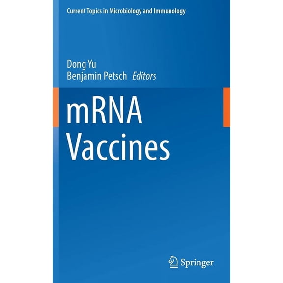 Current Topics in Microbiology and Immmu Mrna Vaccines, Book 437, (Hardcover)