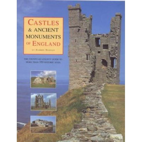 Pre-Owned The Daily Telegraph Castle & Ancient Monuments of England: The County-By-County Guide to More than 350 Historic Sites (Paperback) 185410621X 9781854106216