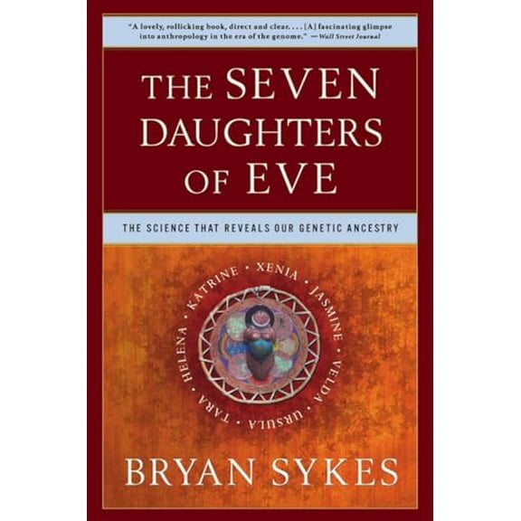 Pre-Owned The Seven Daughters of Eve: The Science That Reveals Our Genetic Ancestry (Paperback) 0393323145 9780393323146