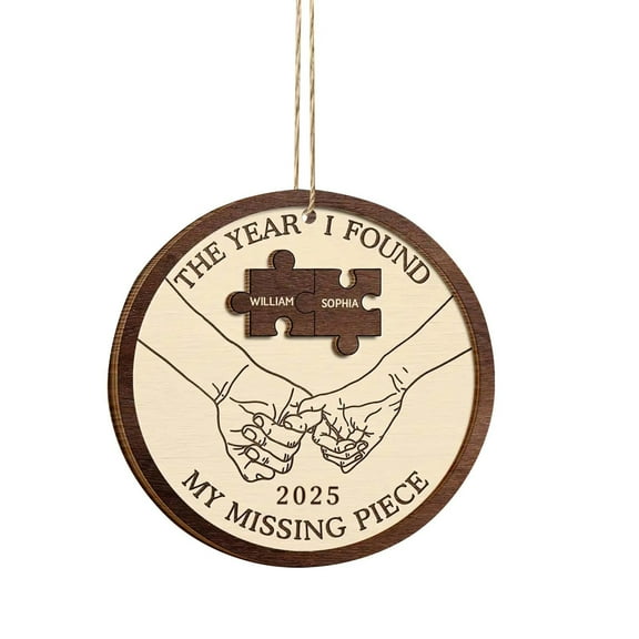 Personalized Wooden Ornament The Year I Found My Missing Piece Custom Names & Date Unique Gift Idea