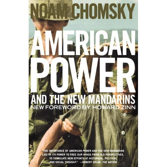 American Power and the New Mandarins: Historical and Political Essays, (Paperback)