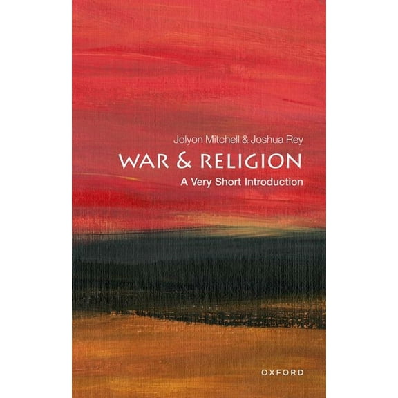 Very Short Introductions War and Religion: A Very Short Introduction, (Paperback)