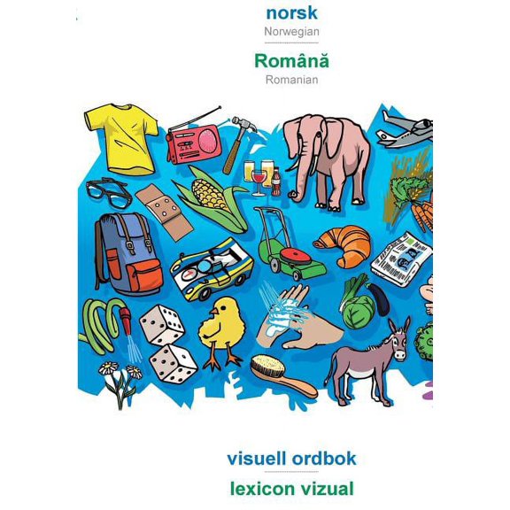 BABADADA, norsk - Română, visuell ordbok - lexicon vizual : Norwegian - Romanian, visual dictionary (Paperback)