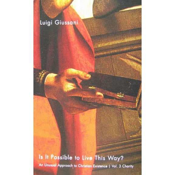 Is It Possible to Live This Way?, Volume 3: Charity, (Paperback)