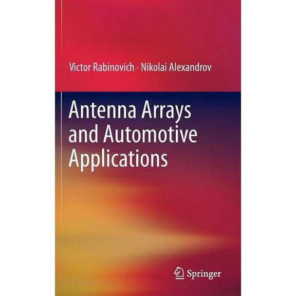 Antenna Arrays and Automotive Applications, (Hardcover)
