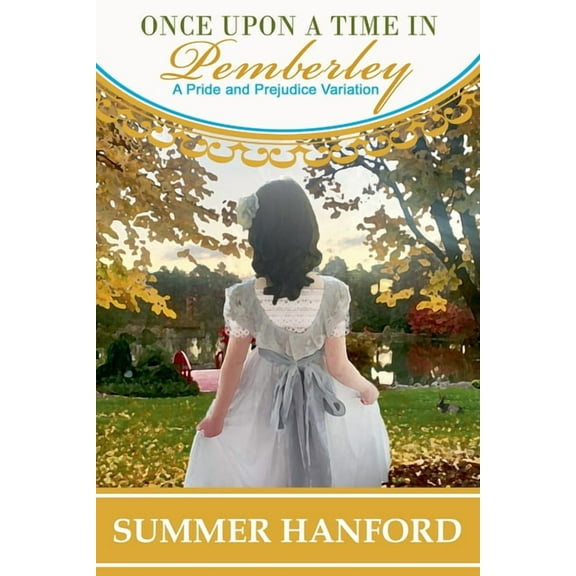 Pride and Prejudice Variations Once Upon a Time in Pemberley, (Paperback)