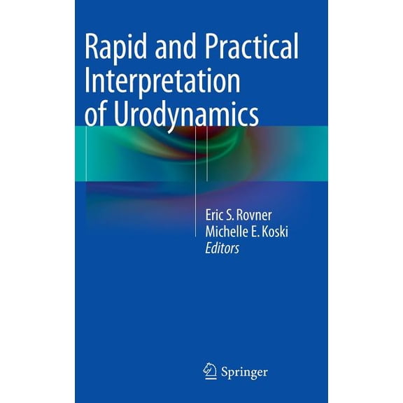 Rapid and Practical Interpretation of Urodynamics, (Hardcover)