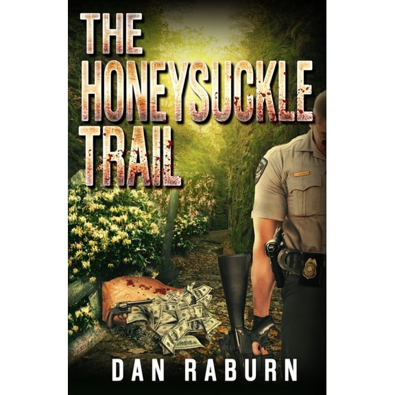 Arlan Trahan's Cold Case Files: The Honeysuckle Trail (Paperback)
